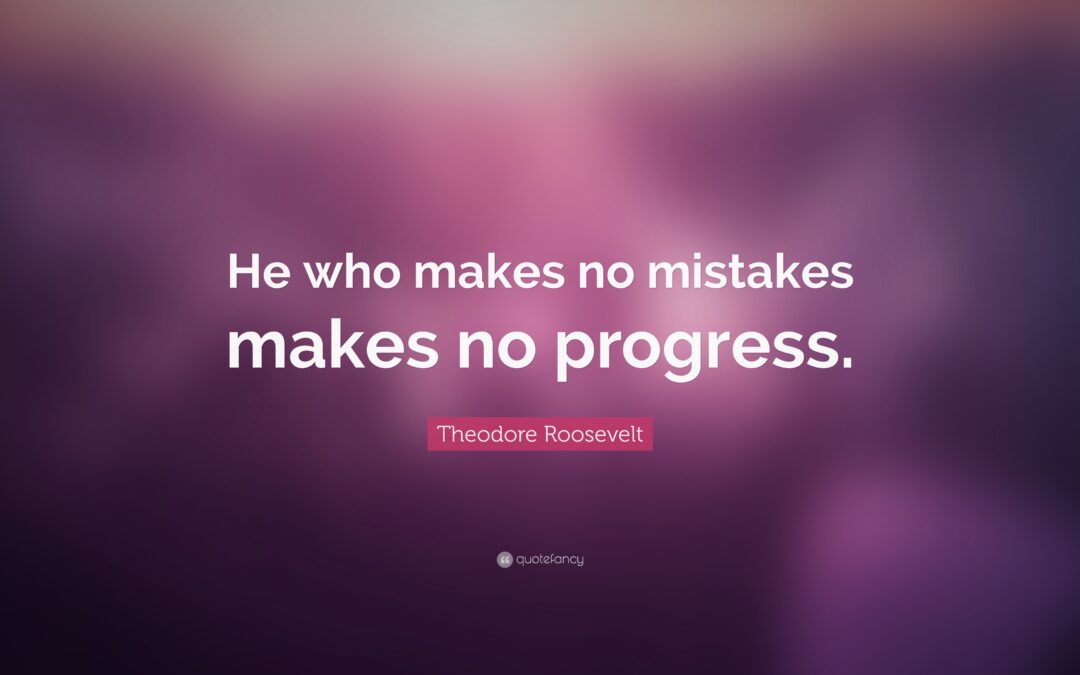 No mistakes, no progress